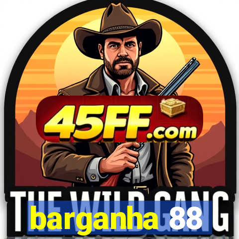 barganha 88